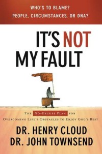 It's Not My Fault