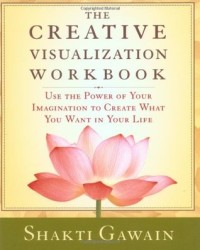 The Creative Visualization Workbook