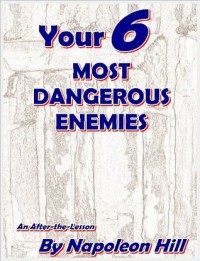 Your 6 Most Dangerous Enemies