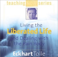 Living the Liberated Life and Dealing with the Pain