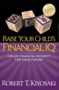 Raising Your Child's Financial IQ