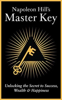 Napoleon Hill's Master Key