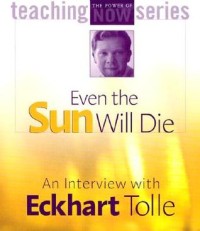 Even the Sun Will Die