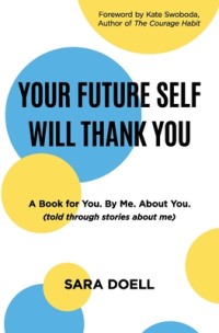 Your Future Self Will Thank You