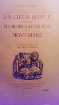 Un coeur simple; Mémoires d'un fou; Novembre