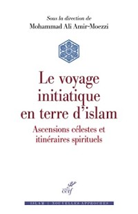 Le Voyage Initiatique En Terre D'islam