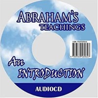 Abraham's Teachings, An Introduction to
