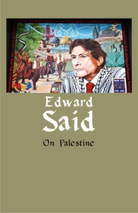Edward Said on Palestine