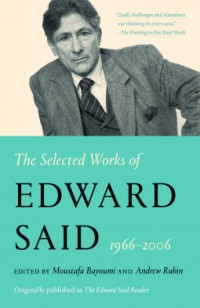 The Selected Works of Edward Said, 1966 - 2006