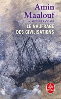 Naufrage des civilisations -le