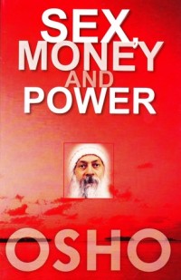 Sex, Money And Power