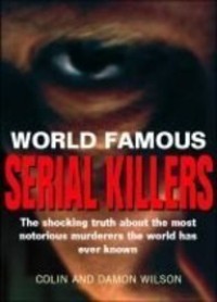 World Famous Serial Killers
