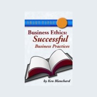 Business Ethics: Successful Business Practices