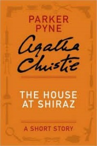 The House at Shiraz - a Parker Pyne Short Story
