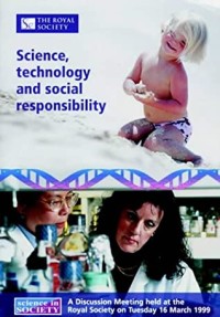 Science, Technology and Social Responsibility (Science in Society)