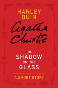 The Shadow on the Glass