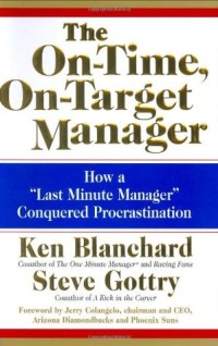 The On-Time, On-Target Manager