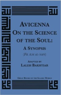 Avicenna on the Science of the Soul: A Synopsis (Fil Ilm Al-Nafs)