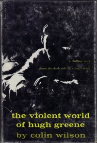 The Violent World of Hugh Greene