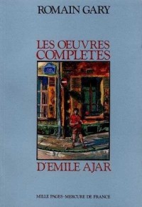 Les oeuvres complètes d'Emile Ajar