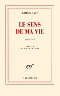 Le sens de ma vie. Entretien