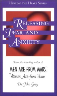 Releasing Fear and Anxiety
