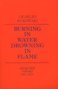 Burning in Water, Drowning in Flame