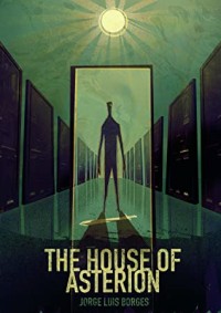 The House of Asterion