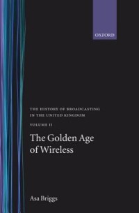 The Golden Age of Wireless