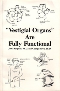 Vestigial Organs Are Fully Functional: A History and Evaluation of the Vestigial Organ Origins Concept (Creation Research Society Monograph Ser)