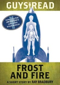Frost and Fire