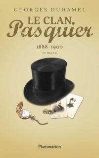 Le Clan Pasquier, 1888-1900: Tome 1 (Fiction francaise) (French Edition)