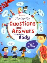 Questions And Answers About Your Body