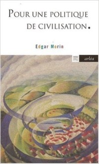 Pour Une Politique De Civilisation