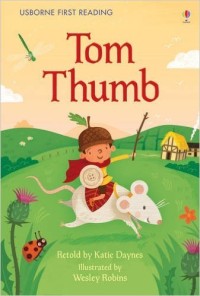 Tom Thumb (Usborne First Reading Level 3)