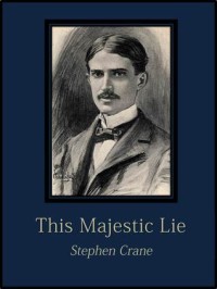 This Majestic Lie