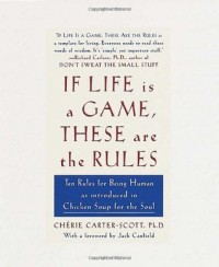 If Life Is a Game, These Are the Rules