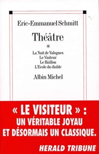 Théâtre: La Nuit de Valognes Le Visiteur Le Bâillon l'Ecole du diable