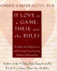 If Love Is a Game, These Are the Rules
