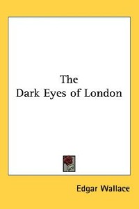 The Dark Eyes of London