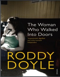 The Woman Who Walked Into Doors