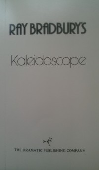 Ray Bradbury's Kaleidoscope (Play)