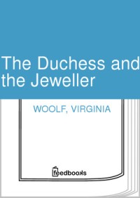 The Duchess and the Jeweller