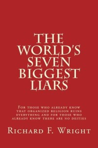 The World's Seven Biggest Liars