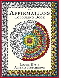The Affirmations Colouring Book