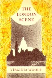 The London Scene: Five Essays