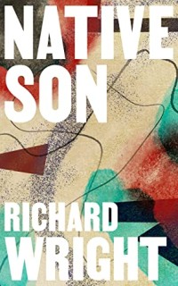 Native Son: A Novel
