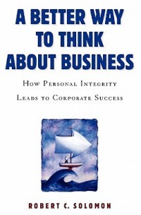 A Better Way to Think about Business