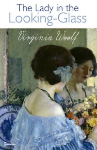 The Lady in the Looking-Glass