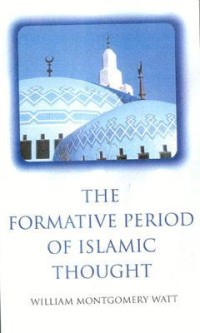 The Formative Period of Islamic Thought